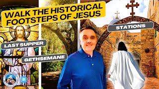 Walk in the Footsteps of Jesus | Stations of the Cross Jerusalem