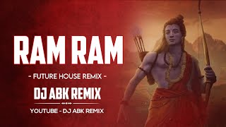 RAM RAM (FUTURE HOUSE)_DJ ABK REMIX.