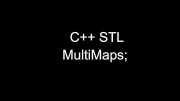 C++ STL Tutorial: MultiMaps