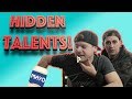 What Are Your Hidden Talents??