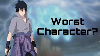 Why Sasuke Uchiha Is A Bad Character...