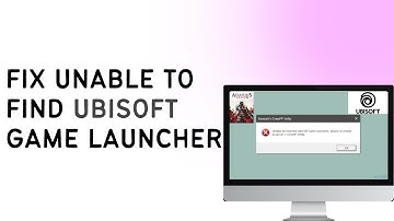 How To Fix Unable To Find Ubisoft Game Launcher Please Reinstall Assassin