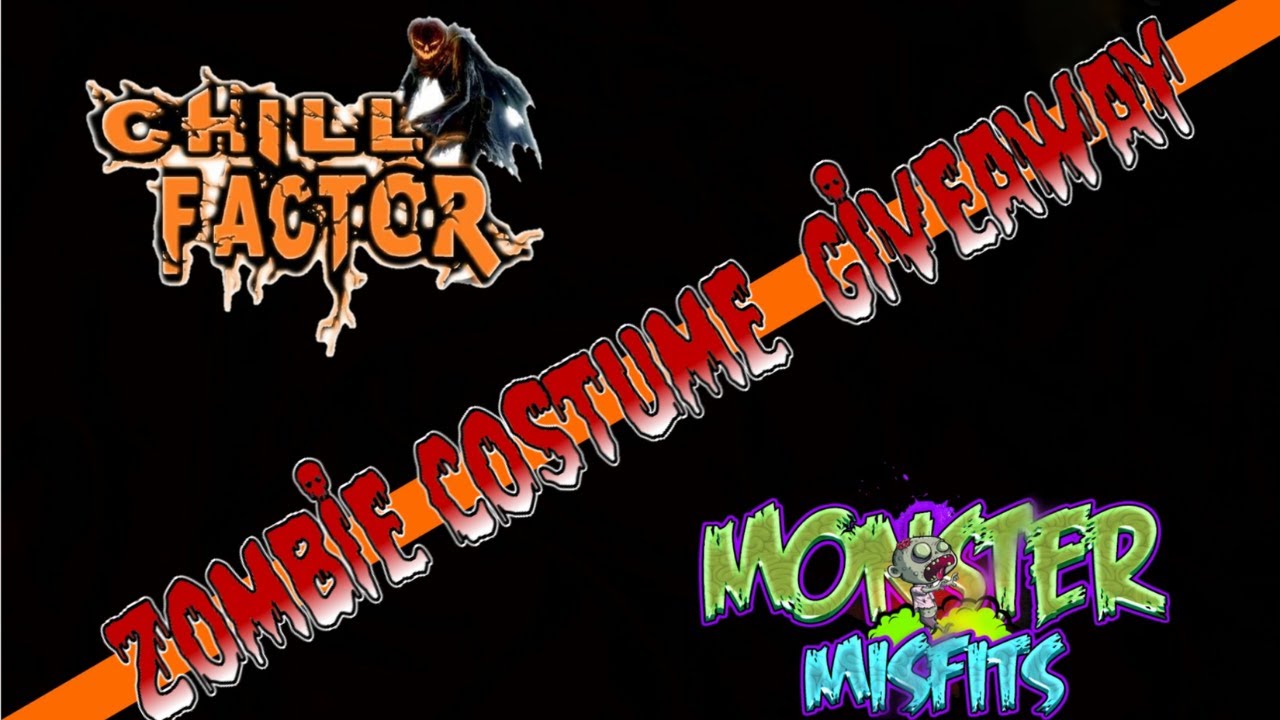 MONSTER MISFITS & CHILL FACTOR CUSTOM ZOMBIE COSTUME GIVEAWAY