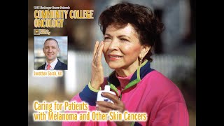 Caring for Patients with Melanoma and Other Skin Cancers - J. Sorah - 20240220