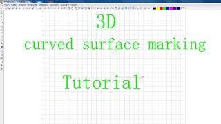 How to operate Lenmark 3Ds for curved surface marking