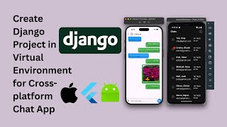 Create Django Backend in Virtual Environment for iOS and Android App | Flutter, Django Chat App pt 2 screenshot 1