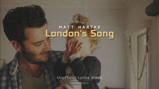 Video thumbnail of "MATT HARTKE - LONDON'S SONG (LYRICS)"