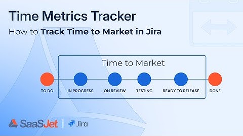How to Track Time to Market in Jira | Time Metrics Tracker Tutorial