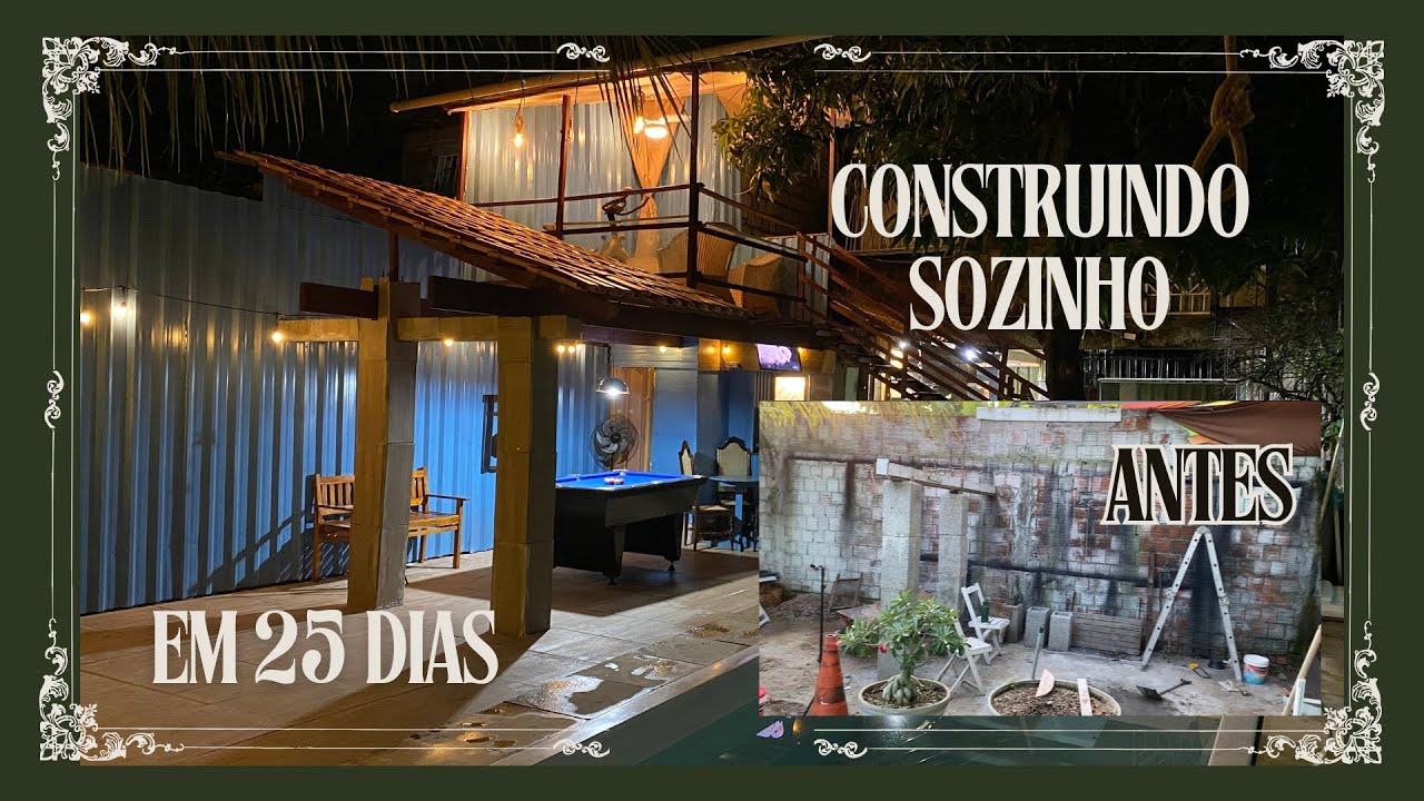 Construí meu quintal sozinho em 25 dias- Construção satisfatória- baixo custo.