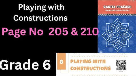 Class 6- Chapter 8- Playing with Constructions- Ganitha Prakash- New NCERT Textbook 