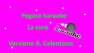 karaoke la cura versione Adriano Celentano