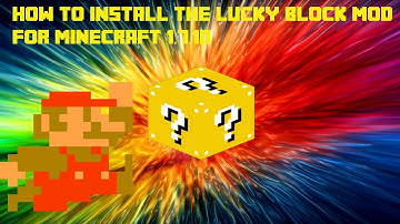 How to install the lucky block mod for minecraft 1.7.10