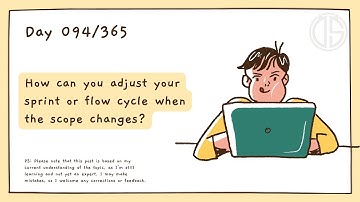 How can you adjust your sprint or flow cycle when the scope changes?