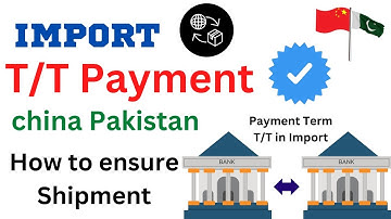 Import TT Payment | How to ensure Shipment | T/T