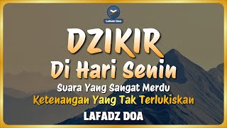 Download Lagu DZIKIR PAGI HARI LAFADZ DOA - Dzikir Pagi di Hari Senin | Zikir Pembuka Pintu Rezeki LAFADZ DOA MP3 Download Lagu DZIKIR PAGI HARI LAFADZ DOA - Dzikir Pagi di Hari Senin | Zikir Pembuka Pintu Rezeki LAFADZ DOA MP3