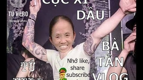 NONSTOP 2019 - CÁC CHÁU CÓ THẤY BÀ NGẦU KHÔNG? - BÀ TÂN REMIX - TÚ HERO