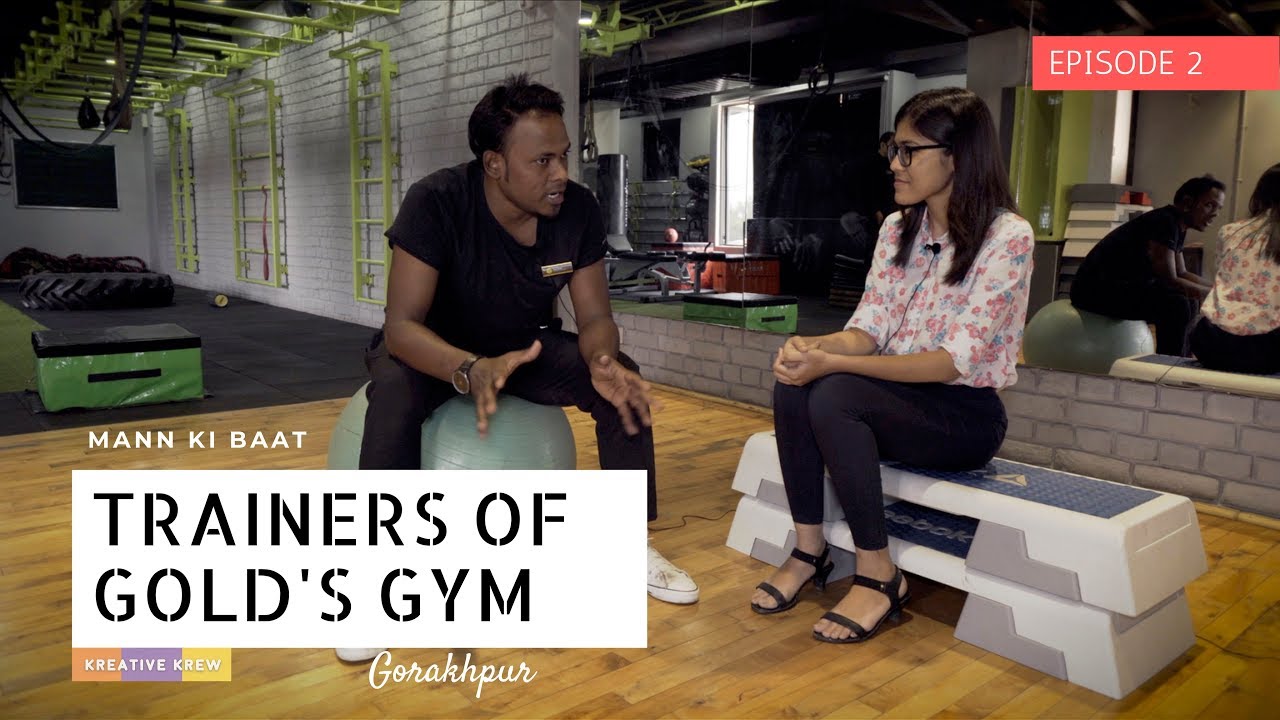 Mann ki Baat Trainers of Gold's Gym Gorakhpur Kreative Krew