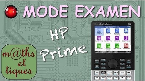 MODE EXAMEN sur HP Prime