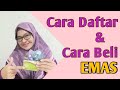 Cara Daftar dan Cara Beli Emas