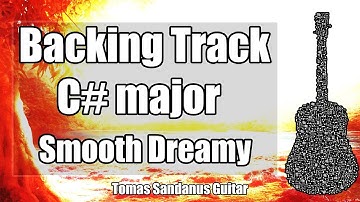 C# major Backing Track - C sharp - Smooth Dreamy Rock Guitar Jam Backtrack | TS 113