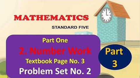 Number Work - Problem Set 2 - T B Page No. 3 - Sub. Mathematics - Std. 5th - Part 3