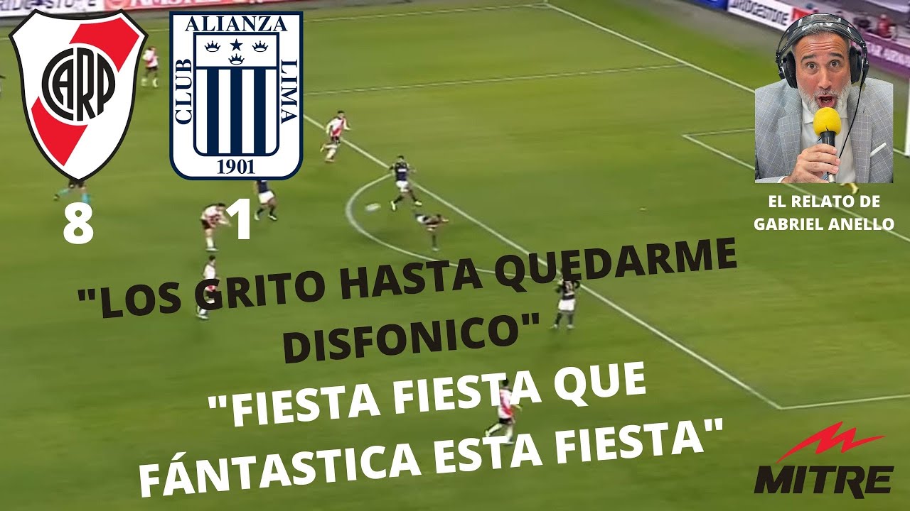 RELATOS - RIVER PLATE 8 - 1 ALIANZA LIMA (GABRIEL ANELLO - RADIO MITRE)