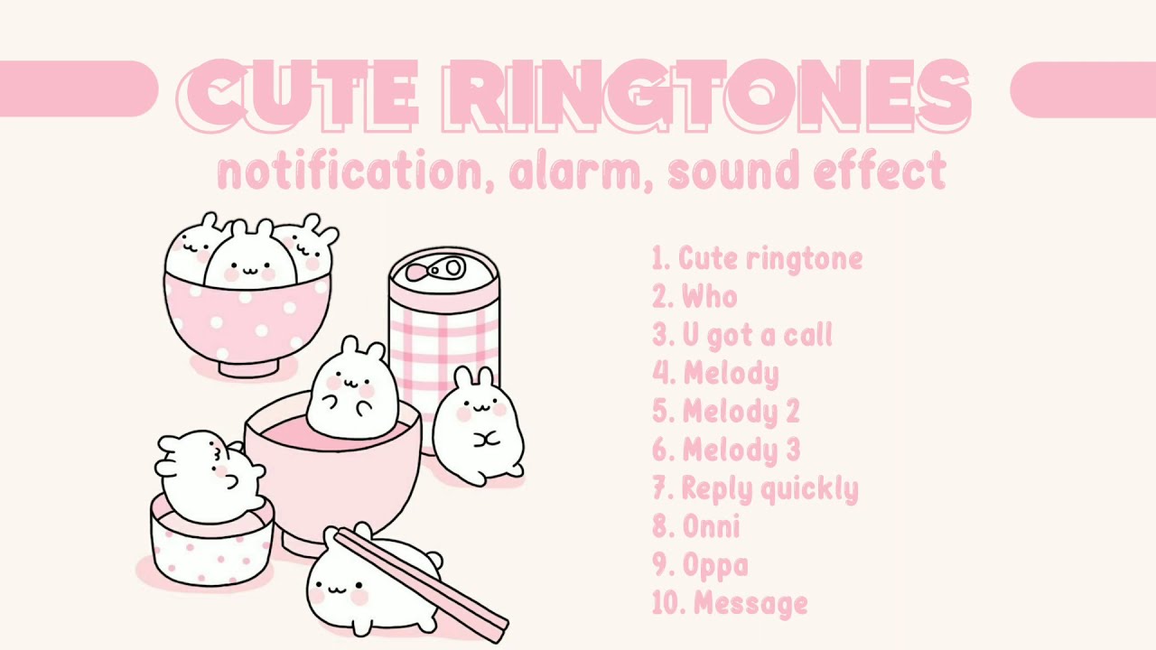 Tải xuống ringtone cute cho điện thoại của bạn ngay bây giờ