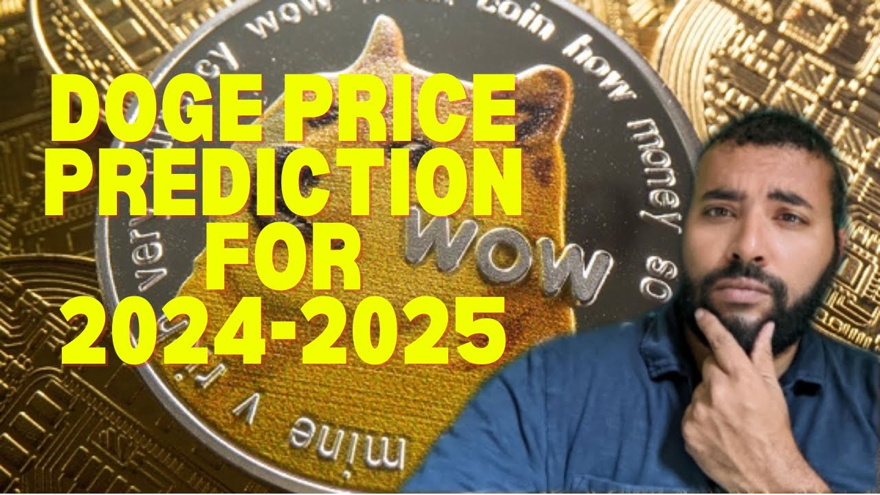 Dogecoin Price Prediction for the 2024-25 Bull Run