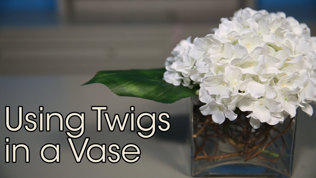 Using Twigs in a Vase Basic Floral Techniques YouTube
