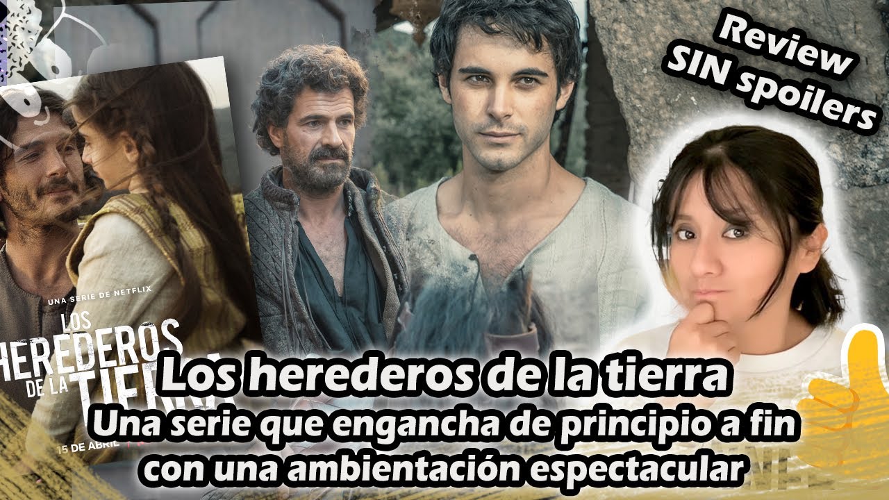 CRÍTICA | Los herederos de la tierra "Una serie que engancha de