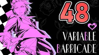 Variable Barricade NS - Episode 48: Taigas Circumstances