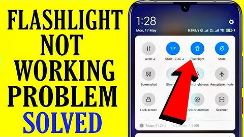 Android Flashlight Not Working Problem Solved 2021