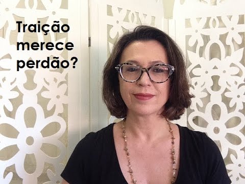 Vídeo: Devo perdoar a traição de um homem?