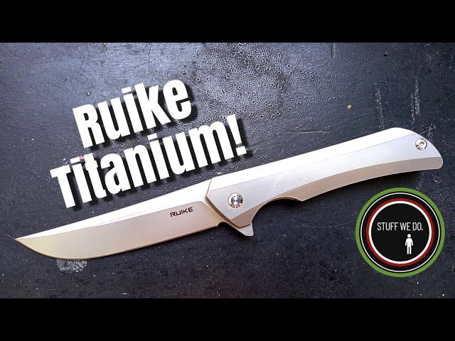 RUIKE knives Hussar M121-TZ in Titanium and S35VN steel. - YouTube