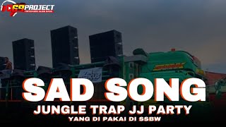 SAD SONG JUNGLE TRAP ANDALAN BATTLE IRPAN BUSIDO