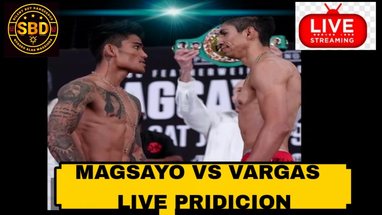 Prediction MAGSAYO VS VARGAS FIGTH.