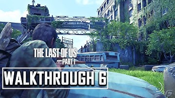 THE LAST OF US PART 1 PS5 Walkthrough Gameplay Part 6 - 4K 60FPS INTRO (FULL GAME)