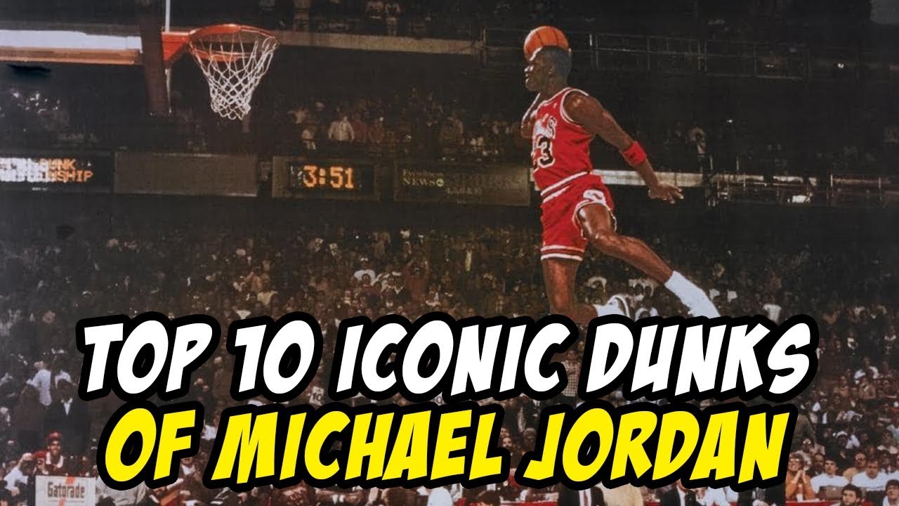 Top 10 Iconic Dunks of Michael Jordan 