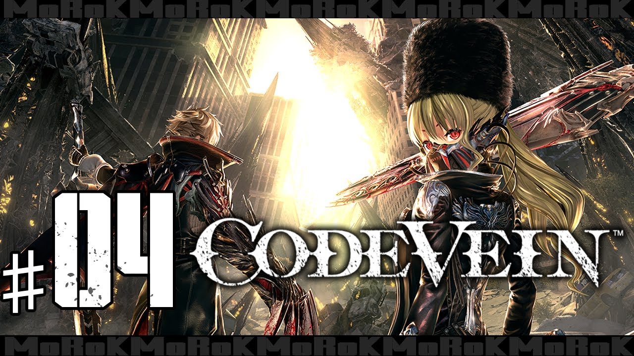 【04】【CODE VEIN】　コードヴェイン　まったり初見レヴナント【STEAM版】ネタバレあり