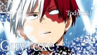 Edit shoto todoroki | Guy. exe |