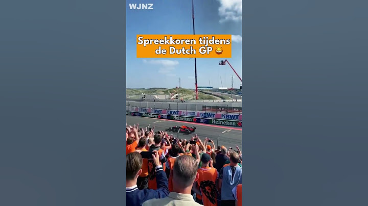 Spreekkoren tijdens Formule 1 Dutch Grand Prix