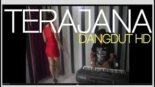 Video thumbnail of "TERAJANA DANGDUT YAMAHA HD AUDIO"