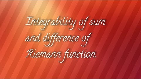 integrability of sum and difference of Riemann function