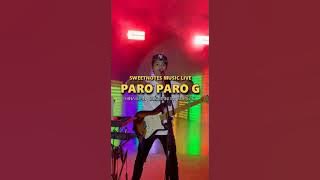 PARO PARO G | Dj Sandy - Sweetnotes Live @ Hinatuan