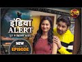 India Alert | New Episode 535 | Blackmail - ब्लैकमेल | #DangalTVChannel