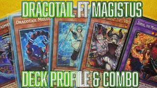 Yu-Gi-Oh! Dracotail ft Magistus Deck Profile &amp; BASIC Combo