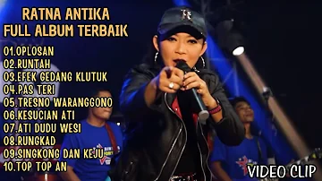 OPLOSAN FULL ALBUM | RATNA ANTIKA FULL ALBUM TERBAIK + VIDEO CLIP