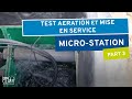 Test aération et mise en service - Installation microstation Innoclair