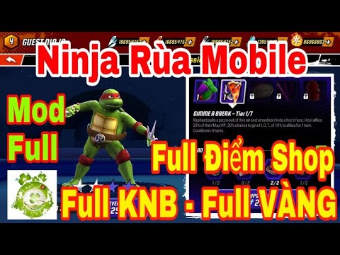 Game Mobile Mod Ninja Rùa | Mod Full KNB – Full Vàng + Full All Điểm Shop Xài Thả Ga Không Hết