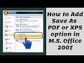 how to install save as pdf or xps add in for M.S. Office 2007